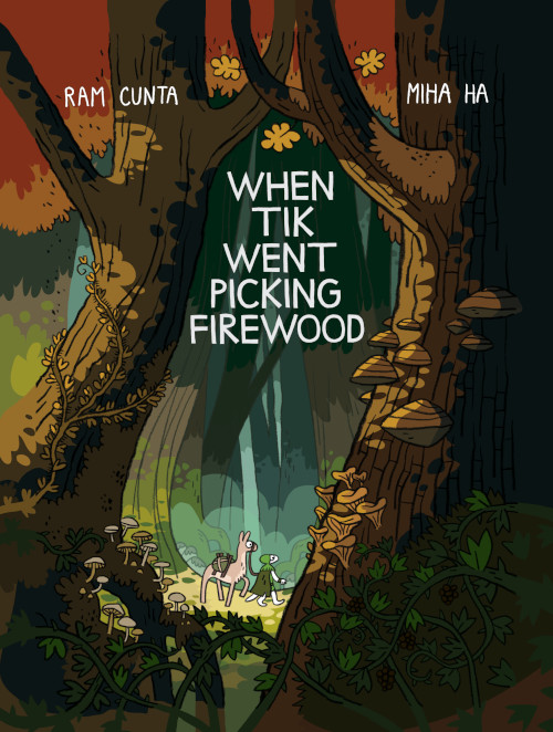 Ram Cunta & Miha Ha: When Tik went picking brushwood