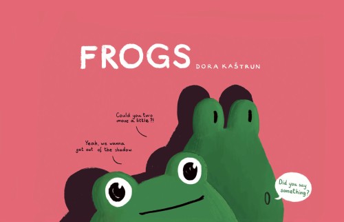 Dora Kaštrun: Frogs